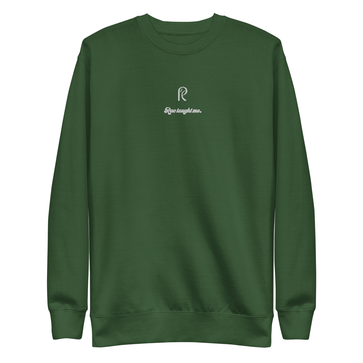Embroidered RAC Taught Me Sweatshirt (Premium)