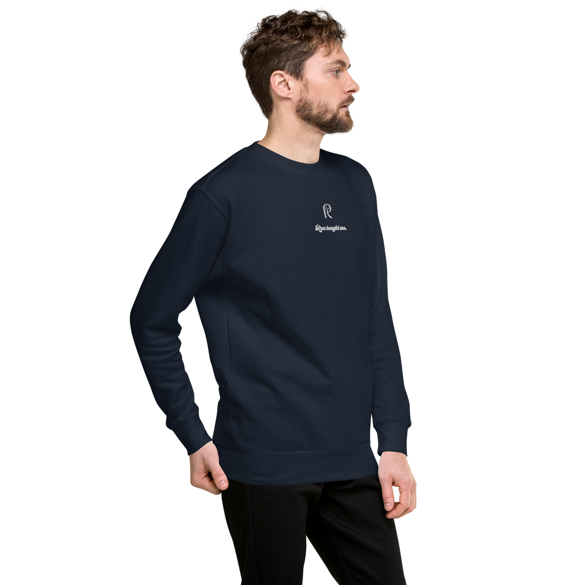 Embroidered RAC Taught Me Sweatshirt (Premium)