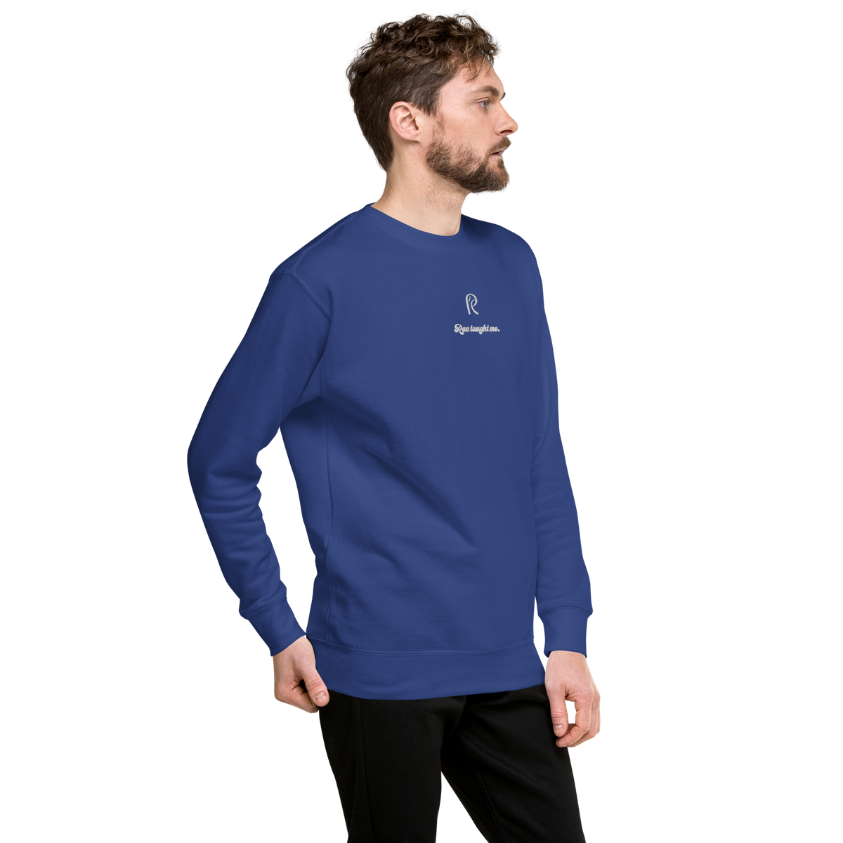 Embroidered RAC Taught Me Sweatshirt (Premium)