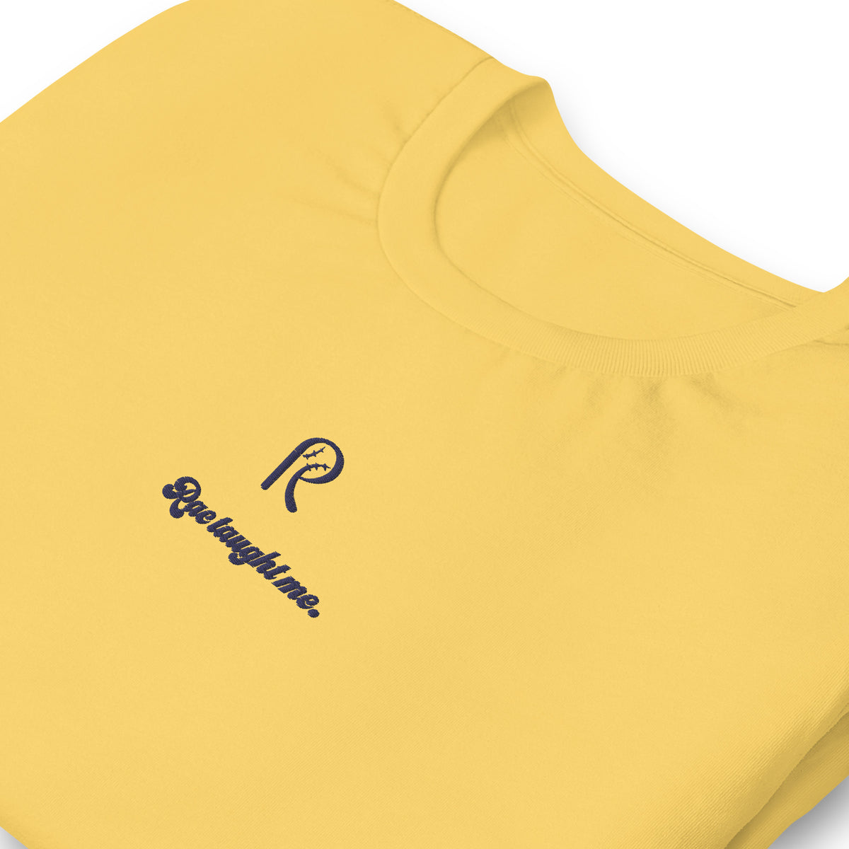 YELLOW Embroidered RAC Taught Me (Premium)